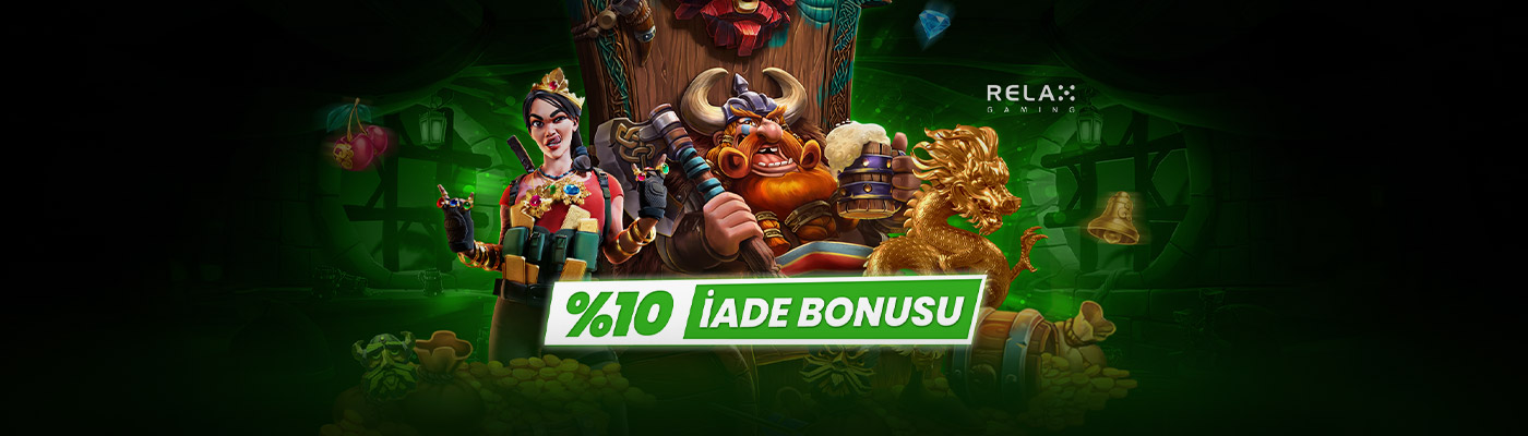 SEÇİLİ OYUNLARDAN HAFTALIK İADE relax gaming